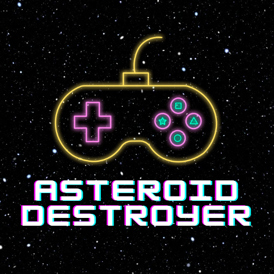 Project 2 - Asteroid Destroyer